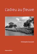 L´ADIEU AU FLEUVE